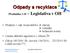 Odpady a recyklace. Přednáška č.10 Legislativa v OH. Katedra hydromeliorací a krajinného inženýrství. Ing. Martin Dočkal, Ph.D.