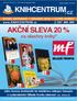 KNIHCENTRUM cz. široký sortiment výhodné ceny rychlé dodání www.knihcentrum.cz 597 490 490 AKČNÍ SLEVA 20 % na všechny knihy* 249, 187, UŠETŘÍTE