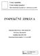 Česká republika Česká školní inspekce INSPEKČNÍ ZPRÁVA. Mateřská škola Krnov, Albrechtická 85. 794 01 Krnov, Albrechtická 85