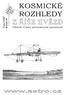 KOSMICKÉ ROZHLEDY (Z ŘÍŠE HVĚZD) VĚSTNÍK ČESKÉ ASTRONOMICKÉ SPOLEČNOSTI 5/2007