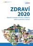 Zdraví 2020. Národní strategie ochrany a podpory zdraví a prevence nemocí