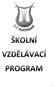 1 Identifikační údaje... 4 2 Charakteristika školy... 5 2.1 Počet oborů, velikost... 5. 2.2 Historie a současnost školy... 5