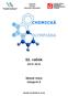 Ústřední komise Chemické olympiády. 52. ročník 2015/2016. ŠKOLNÍ KOLO kategorie D ZADÁNÍ SOUTĚŽNÍCH ÚLOH