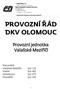 PROVOZNÍ ŘÁD DKV OLOMOUC