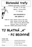 TJ BLATNÁ A FC BECHYNĚ