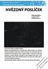 HVĚZDNÝ POSLÍČEK ČÍSLO 0/2011. prosinec 2011 mladez.astro.cz. Zimní slunovrat 2011 22. prosince, 6h29min seč. den trvá 8h4min