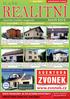 REALITNÍ. www.zvonek.cz. inzertní realitní magazín HROZÍ VÁM EXEKUCE, DRAŽBA? MÁTE PROBLÉMY SE SPLÁCENÍM HYPOTÉKY? únor 2010