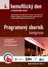 4. hemofilický den. Programový sborník. kongresu. s mezinárodní účastí. 1. prosince 2011 Clarion Congress Hotel Prague Freyova 33, 190 00 Praha 9