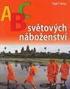 Náboženská mapa současného světa. Náboženské směry v životě lidstva a jednotlivých zemí