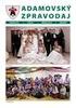 Zápis 7/2011 ze zasedání zastupitelstva obce Okrouhlá Radouň konaného dne 17. 6. 2011 od 19.00 hod. v místním hostinci