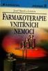FARMAKOTERAPIE VNITŘNÍCH NEMOCÍ. Josef Marek a kolektiv 4., ZCELA PŘEPRACOVANÉ A DOPLNĚNÉ VYDÁNÍ
