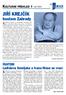 JIŘÍ KREJČÍK. hostem Zahrady. KULTURNÍ PŘEHLED záfií 2005 Klíč. Křišťálový globus za mimořádný umělecký přínos