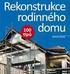 Jak rekonstrovat a spořit energii ve starém domě. Příručka pro energeticky efektivní rekonstrukce stávajících domů s ohledem na životní prostředí