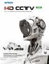 HD CCTV 1080P. Analogové HD technologie. Full HD obraz s jednoduchostí analogu