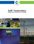 SLIM Transformátory Kompaktní řešení transformátorů pro nové aplikace. Your partner in energy solutions