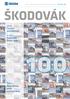 Časopis má jubileum. Popularita Škody roste. Pavel Wister sedlá unikátní stroj ČÍSLO 100 / 2015 ČASOPIS ZAMĚSTNANCŮ SKUPINY ŠKODA TRANSPORTATION