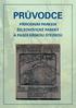 PRŮVODCE PŘÍRODNÍM PARKEM ŽELECHOVICKÉ PASEKY A PASEKÁŘSKOU STEZKOU
