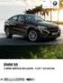 BMW X6. Ceny a výbava Stav: Srpen 2015. Radost z jízdy BMW X6 S BMW SERVICE INCLUSIVE 5 LET / 100 000 KM.