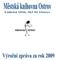 Obsah výroční zprávy. 1. služby knihovny. 1.1. klasické výpůjční služby. 1.2. rešeršní a informační služby. 1.3. rezervační a meziknihovní služby