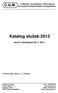 Katalog služeb 2013 C.Q.M. verze 5, aktualizace 28. 3. 2013. Vzdělávání, poradenství a SW podpora pro systémy integrovaného managementu