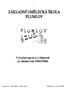Zpracoval : Ivan Malík ředitel školy Plumlov srpen 2006