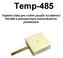Temp-485. Teplotní čidlo pro vnitřní použití na sběrnici RS-485 s jednoduchým komunikačním protokolem