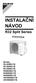 INSTALAČNÍ NÁVOD. R32 Split Series. Modely RXJ20M2V1B RXJ25M2V1B RXJ35M2V1B RXM20M2V1B RXM25M2V1B RXM35M2V1B ARXM25M2V1B ARXM35M2V1B