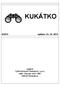 KUKÁTKO. 6/2013 vydáno: 23. 10. 2013. vydává: TyfloCentrum Pardubice, o.p.s. nábř. Závodu míru 1961 530 02 Pardubice