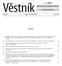 Věstník OBSAH: v léčivých přípravků v toxikologickém informačním středisku Všeobecné fakultní nemocnice v Praze... 2. leden březen 2016...