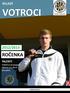 MLADÍ VOTROCI FOTBAL JE VŠECHNO 2012/2013 ROČENKA. TALENTI Fotbal je propagace talentu na všech úrovních. WWW.FCHK.CZ