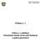 Příloha č. 1 Odbory a oddělení Městského úřadu Stráž pod Ralskem a jejich působnost