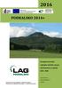 PODRALSKO 2014+ Strategie komunitně vedeného místního rozvoje LAG Podralsko na období 2014-2020. LAG Podralsko z.s. 471 01 Zahrádky 130 5.2.