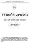 Základní škola a mateřská škola Šindlovy Dvory VÝROČNÍ ZPRÁVA. ZŠ a MŠ ŠINDLOVY DVORY 2010/2011