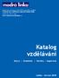 Katalog vzdělávání. Kurzy Semináře Výcviky Supervize. Leden červen 2009