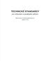 TECHNICKÉ STANDARDY. pro vodovodní a kanalizační zařízení. které provozují Technické služby Rudná a.s. (dále jen TSR)
