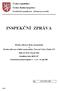 Česká republika Česká školní inspekce. Pardubický inspektorát - oblastní pracoviště INSPEKČNÍ ZPRÁVA