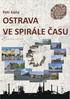 OSTRAVA VE SPIRÁLE ČASU