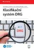 KLASIFIKAČNÍ SYSTÉM DRG