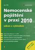 Nemocenské pojištění v praxi zákon s výkladem, k 1. 1. 2010. Edice Účetnictví a daně. JUDr. Jan Přib