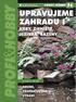 Obsah Úvodem... 7 1. Oheň v zahradě... 11 2. Voda v zahradě... 44 Upravujeme zahradu I
