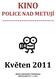 KINO POLICE NAD METUJÍ --------------------------- Květen 2011