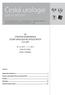 Česká urologie. 2013 ročník/volume 17 Supplementum 1 říjen/october 2013 59. VÝROČNÍ KONFERENCE ČLS JEP 30. 10. 2013 1. 11. 2013