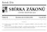 SBÍRKA ZÁKONŮ. Ročník 2016 ČESKÁ REPUBLIKA. Částka 50 Rozeslána dne 25. dubna 2016 Cena Kč 29, O B S A H :