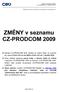 ZMĚNY v seznamu CZ-PRODCOM 2009