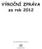 VÝROČNÍ ZPRÁVA za rok 2012