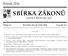 SBÍRKA ZÁKONŮ. Ročník 2016 ČESKÁ REPUBLIKA. Částka 13 Rozeslána dne 29. ledna 2016 Cena Kč 59, O B S A H :