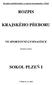 Krajská soutěžní komise ve sportovní gymnastice v Plzni ROZPIS KRAJSKÉHO PŘEBORU VE SPORTOVNÍ GYMNASTICE ŽENSKÉ SLOŽKY SOKOL PLZEŇ I
