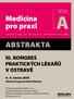 www.solen.cz Med. praxi 2016; 13(Suppl A) ISBN 978-80-7471-138-1 2016 III. KONGRES PRAKTICKÝCH LÉKAŘŮ V OSTRAVĚ