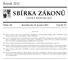 SBÍRKA ZÁKONŮ. Ročník 2012 ČESKÁ REPUBLIKA. Částka 186 Rozeslána dne 31. prosince 2012 Cena Kč 78, O B S A H :