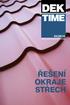 02 2014 ČASOPIS SPOLEČNOSTI DEK PRO PROJEKTANTY A ARCHITEKTY ČASOPIS SPOLOČNOSTI DEK PRE PROJEKTANTOV A ARCHITEKTOV ŘEŠENÍ OKRAJE STŘECH